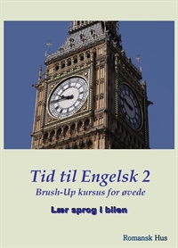 Tid til Engelsk 2 - "Brush up" for øvede